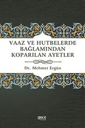 Vaaz ve Hutbelerde Bağlamından Koparılan Ayetler - 1