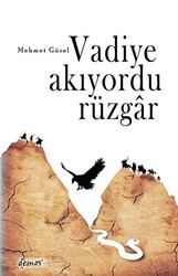 Vadiye Akıyordu Rüzgar - 1