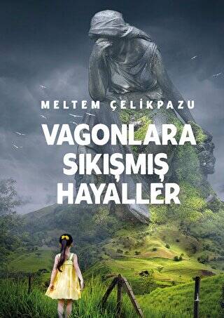 Vagonlara Sıkışmış Hayaller - 1