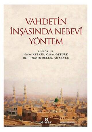 Vahdetin İnşasında Nebevi Yöntem - 1