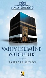 Vahiy İklimine Yolculuk - 1