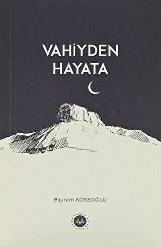 Vahiyden Hayata - 1