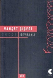 Vahşet Çiçeği - 1