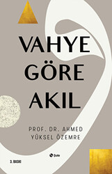 Vahye Göre Akıl - 1