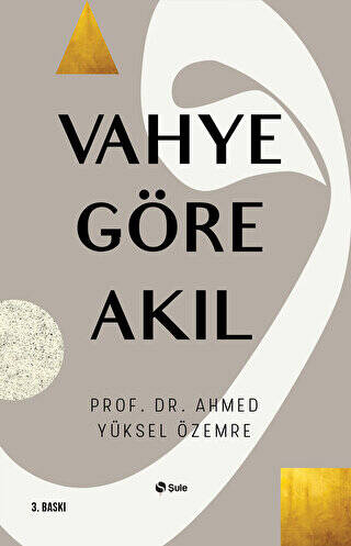 Vahye Göre Akıl - 1