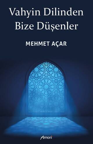 Vahyin Dilinden Bize Düşenler - 1