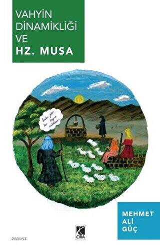 Vahyin Dinamikliği ve Hz. Musa - 1