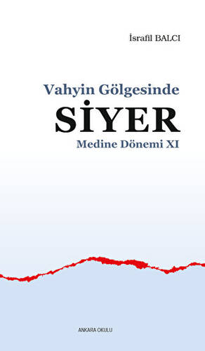 Vahyin Gölgesinde Siyer Medine Dönemi 11 - 1