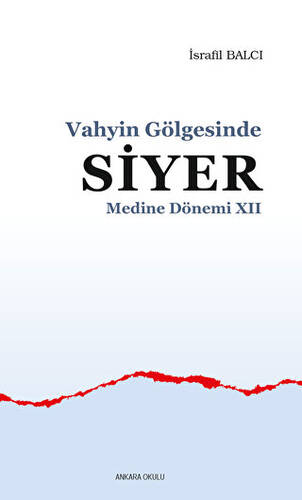 Vahyin Gölgesinde Siyer Medine Dönemi 12 - 1