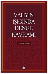 Vahyin Işığında Denge Kavramı - 1