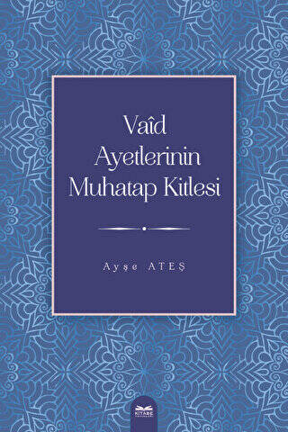 Vaid Ayetlerinin Muhatap Kitlesi - 1