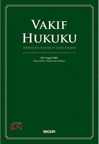 Vakıf Hukuku Kuruluşu, İşleyişi ve Sona Ermesi - 1