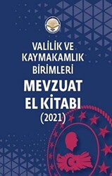 Valilik ve Kaymakamlık Birimleri Mevzuat El Kitabı - 1