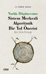 Varlık Düşüncesine Sistem Merkezli Algoritmik Bir Yol Önerisi - 1