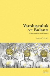 Varoluşçuluk ve Bulantı - 1