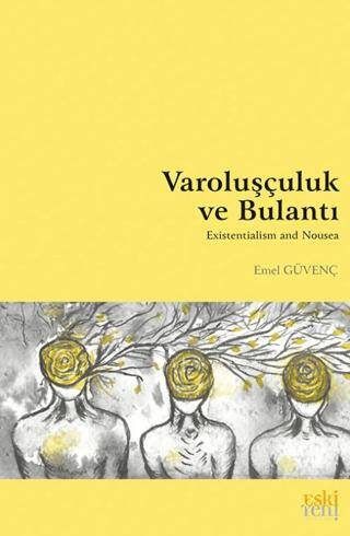 Varoluşçuluk ve Bulantı - 1