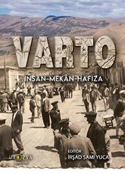 Varto: İnsan-Mekan-Hafıza - 1