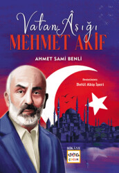 Vatan Aşığı Mehmet Akif - 1