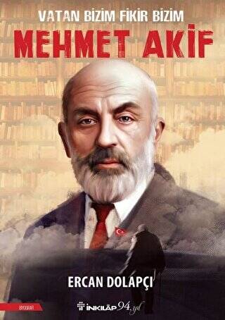 Vatan Bizim Fikir Bizim Mehmet Akif - 1