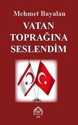 Vatan Toprağına Seslendim - 1