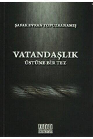 Vatandaşlık Üstüne Bir Tez - 1