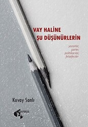 Vay Haline Şu Düşünürlerin - 1