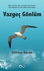 Vazgeç Gönlüm - 1