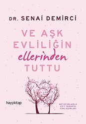 Ve Aşk Evliliğin Ellerinden Tuttu - 1