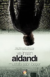 Ve İnsan Aldandı - 1