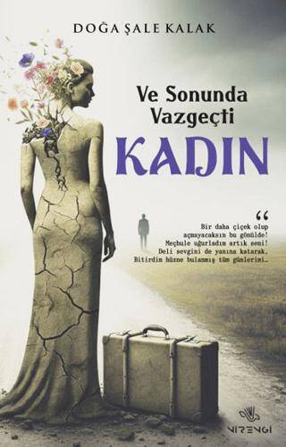 Ve Sonunda Vazgeçti Kadın - 1