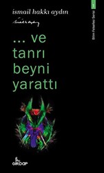 Ve Tanrı Beyni Yarattı - 1