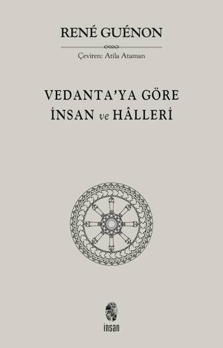 Vedanta`ya Göre İnsan ve Halleri - 1