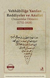 Vehhâbîliğe Yazılan Reddiyeler ve Analizi Osmanlılar Dönemi 1732-1818 - 1