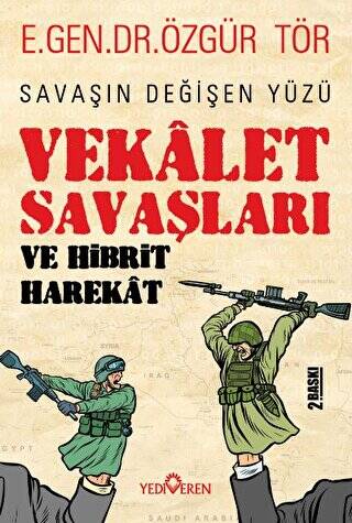 Vekalet Savaşları Ve Hibrit Harekat - 1