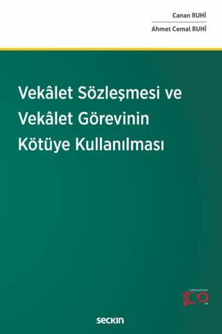 Vekâlet Sözleşmesi ve Vekâlet Görevinin Kötüye Kullanılması - 1