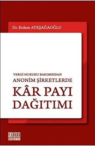 Vergi Hukuku Bakımından Anonim Şirketlerde Kar Payı Dağıtımı - 1