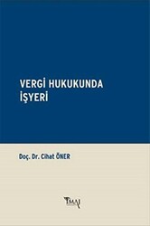 Vergi Hukukunda İşyeri - 1