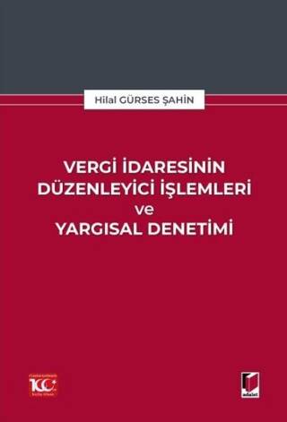 Vergi İdaresinin Düzenleyici İşlemleri ve Yargısal Denetimi - 1