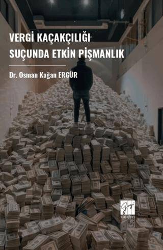 Vergi Kaçakçılığı Suçunda Etkin Pişmanlık - 1