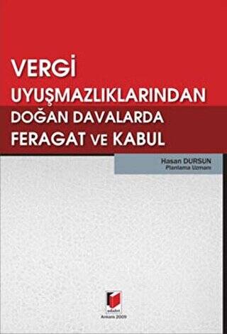 Vergi Uyuşmazlıklarından Doğan Davalarda Feragat ve Kabul - 1