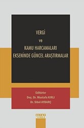 Vergi ve Kamu Harcamaları Ekseninde Güncel Araştırmalar - 1