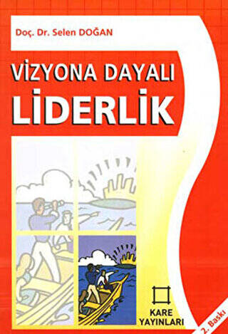 Vizyona Dayalı Liderlik - 1