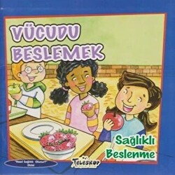 Vücudu Beslemek - 1