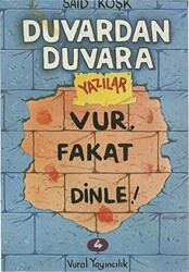 Vur, Fakat Dinle! - Duvardan Duvara Yazılar 4 - 1