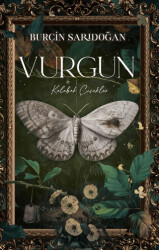 Vurgun – 1 Kelebek Çiçekler - 1