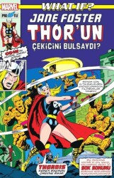 What If? Jane Foster Thor’un Çekicini Bulsaydı? - 1