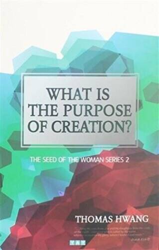 What is the Purpose of Creation? - 1