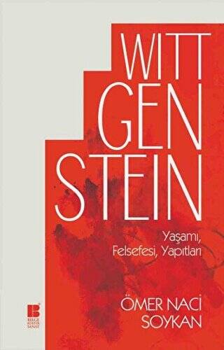 Wittgenstein Yaşamı, Felsefesi, Yapıtları - 1