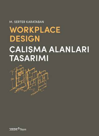 Workplace Design - Çalışma Alanları Tasarımı - 1