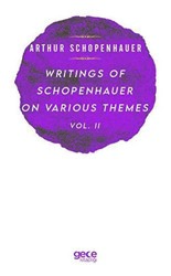 Writings Of Schopenhauer On Various Themes Vol. 2 - 1